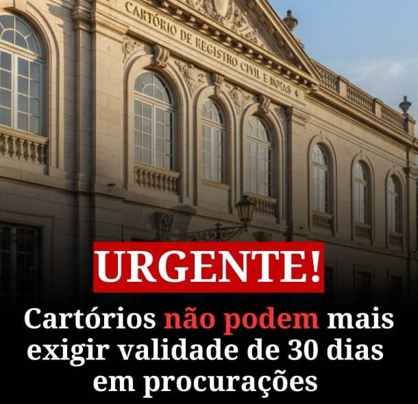 CNJ decide: cartórios não podem mais impor validade de 30 dias em procurações