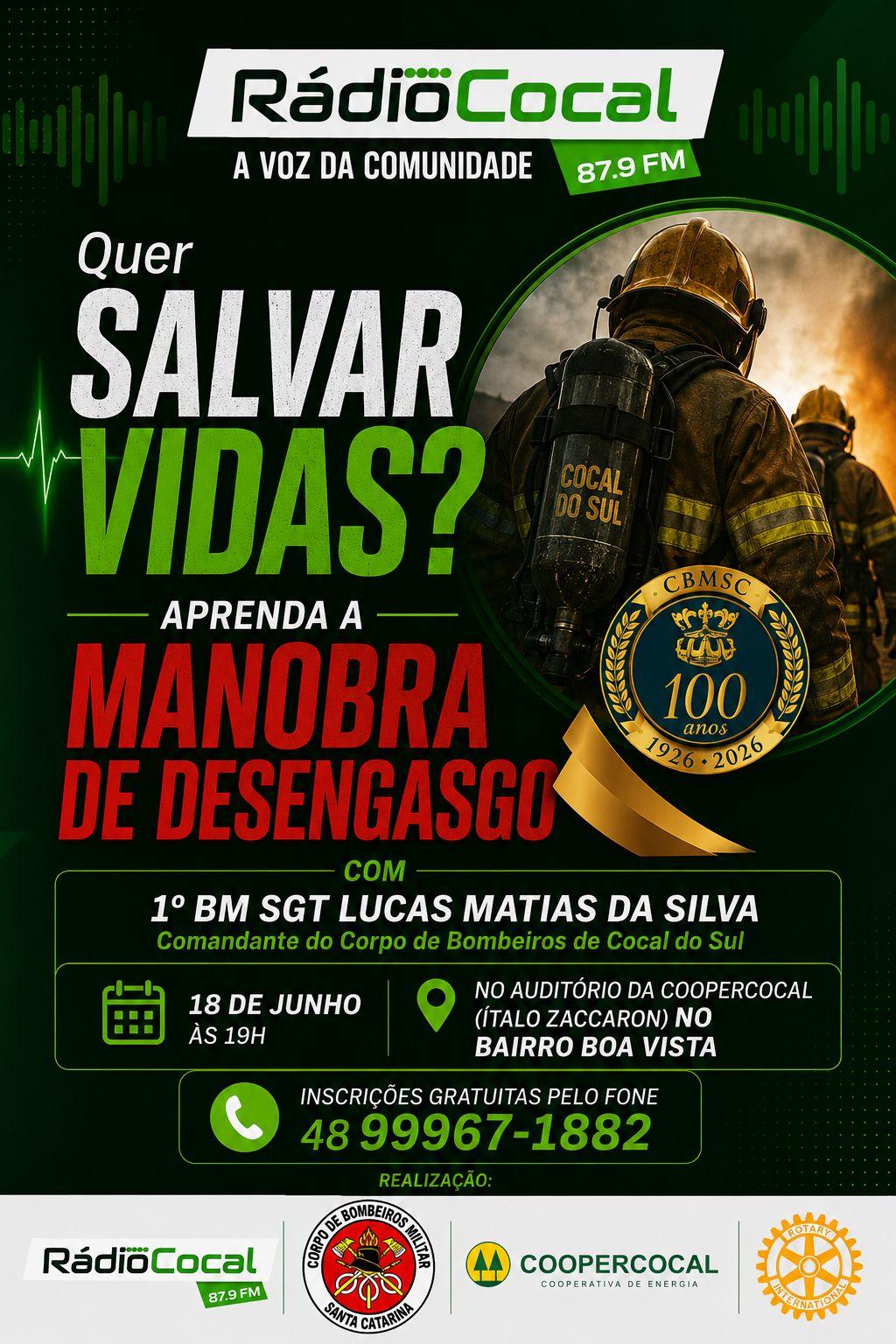 Rádio Cocal FM promove treinamento gratuito de manobra de desengasgo em Cocal do Sul Capacitação será realizada no dia 18 de junho, em parceria com o Corpo de Bombeiros Militar de Santa Catarina, Cooper Cocal e Rotary Club