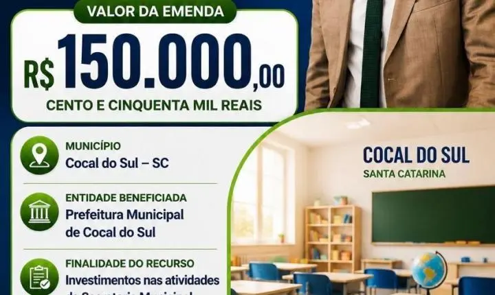 Cocal do Sul recebe R$ 150 mil em emenda parlamentar para investimentos na Educação