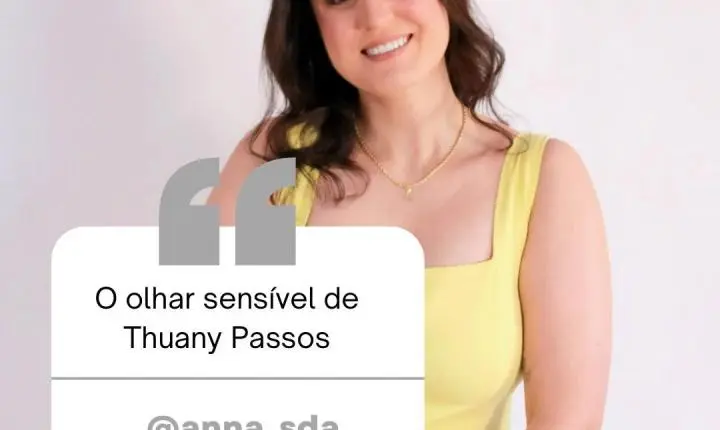 O olhar sensível de Thuany Passos